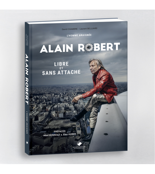 L'homme araignée, Alain Robert, libre et sans attache