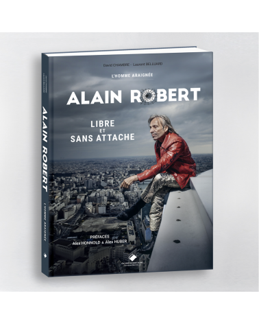 L'homme araignée, Alain Robert, libre et sans attache