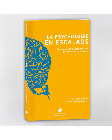 La psychologie en escalade - Entraînement mental pour des performances optimales