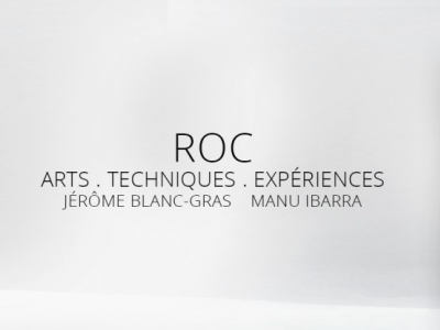 Roc - Arts - Techniques - Expériences